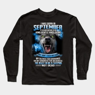 I Was Born In September Long Sleeve T-Shirt